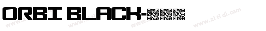 Orbi Black字体转换 Orbi Black字体转换